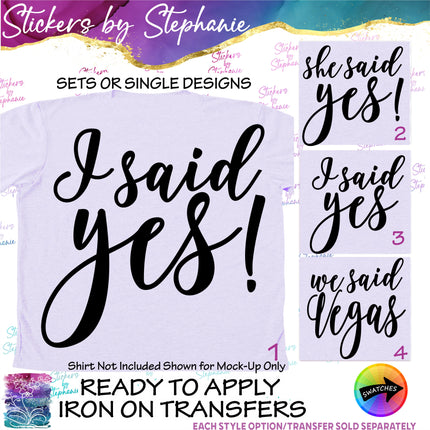(s03-418) I Said Yes She We Vegas Iron-On Transfer or Sticker