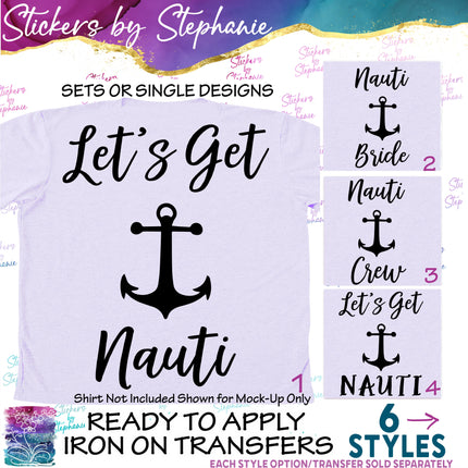 (s03-420) Lets Get Nauti Crew Bride Iron-On Transfer or Sticker