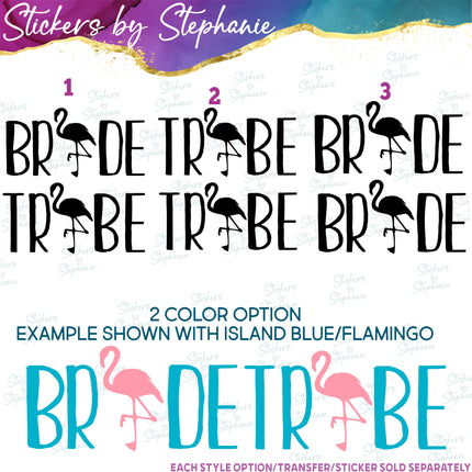 (s03-423) Bride Tribe Flamingo Iron-On Transfer or Sticker