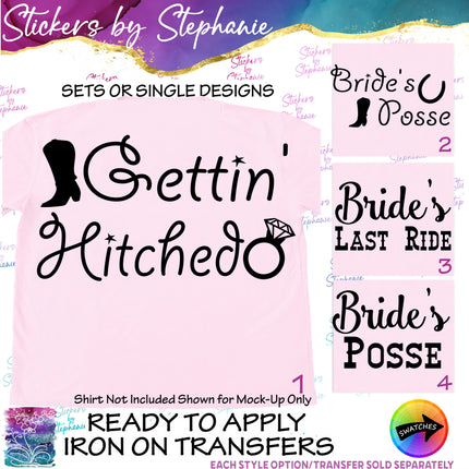 (s03-439) Gettin Hitched Brides Posse Last Ride Iron-On Transfer or Sticker