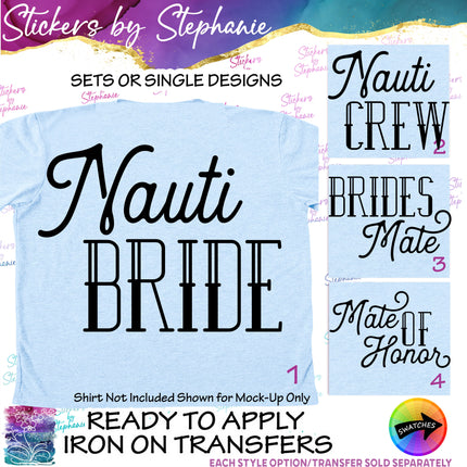 (s03-448) Nauti Bride Crew Mate Iron-On Transfer or Sticker