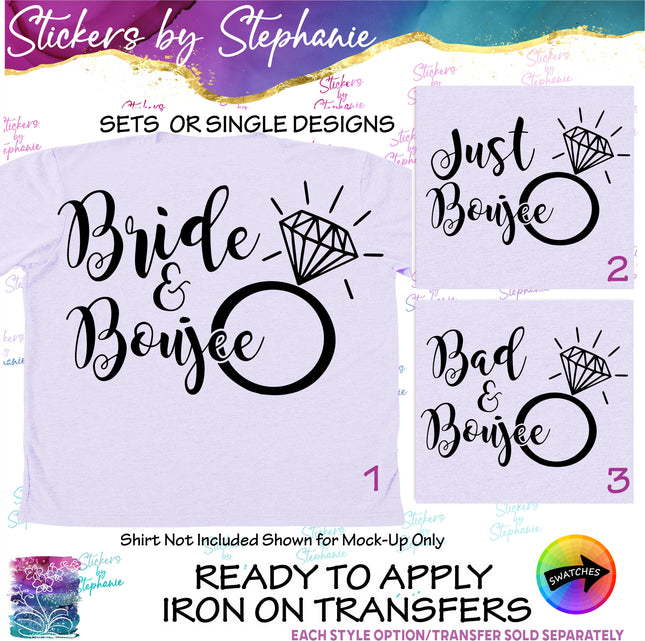 (s03-456) Bride & Boujee Just Bad Iron-On Transfer or Sticker