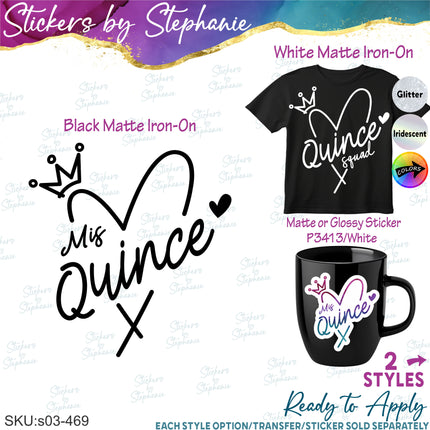 (s03-469) Mis Quince Squad Quinceañera Iron-On Transfer or Sticker