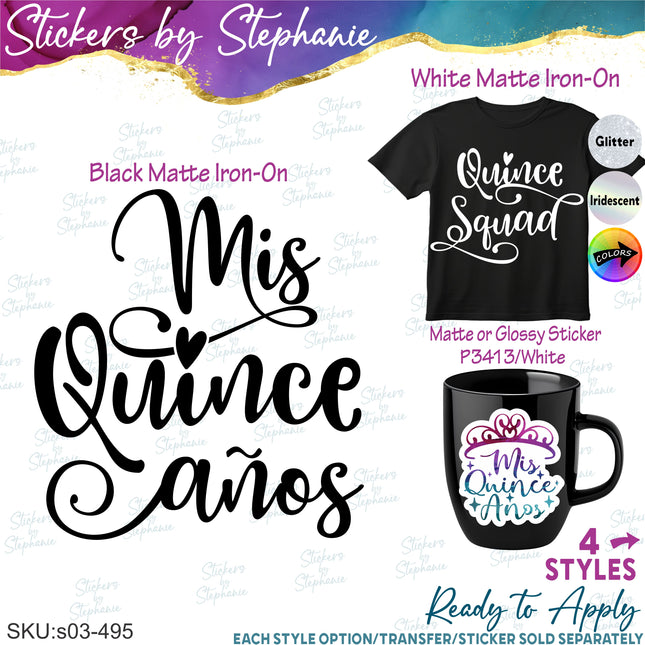 (s03-495) Mis Quince Anos Squad Quinceañera Iron-On Transfer or Sticker