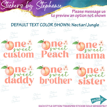 (s06-064) One Sweet Peach Family Custom Iron-On Transfer or Sticker