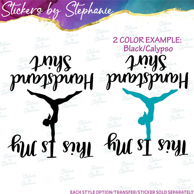 (s03-636) This is My Handstand Shirt Gymnastics Iron-On Transfer