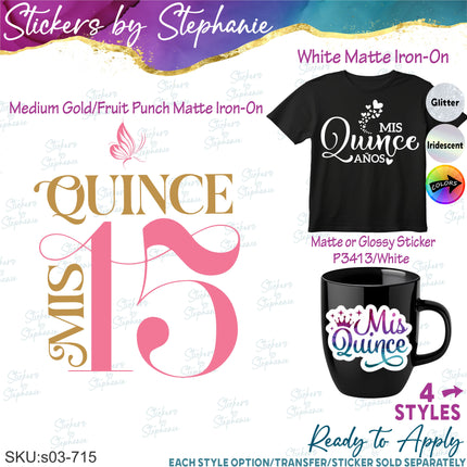 (s03-715) Mis Quince 15 Quinceañera Iron-On Transfer or Sticker