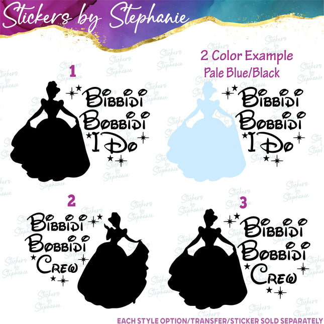 (s03C-076) Cinderella Bibbidi Bobbidi Crew I Do Iron-On Transfer or Sticker