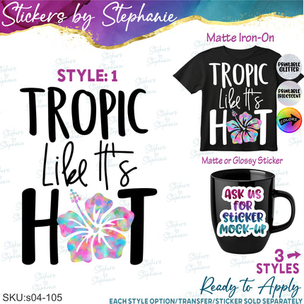 (s04-105) Tropic Like Its Hot Hibiscus Plumeria Iron-On Transfer or Sticker