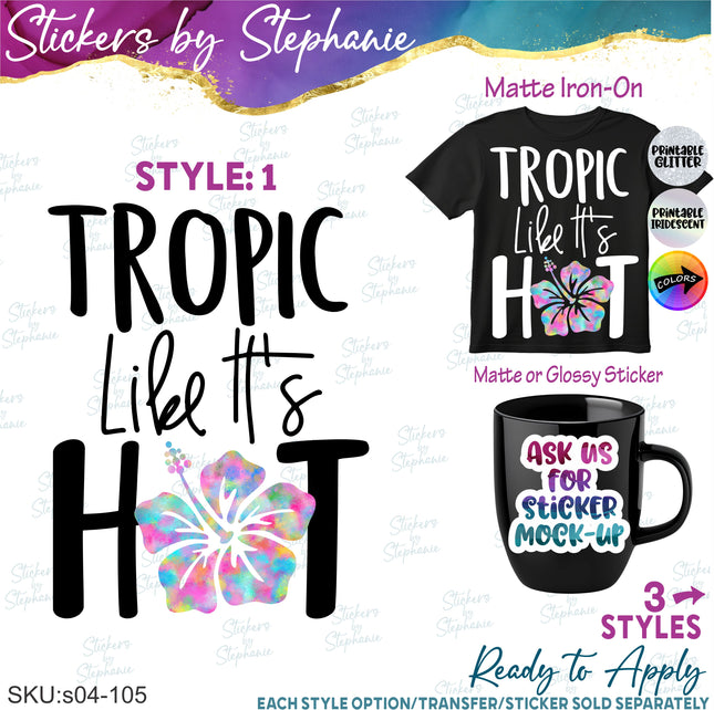 (s04-105) Tropic Like Its Hot Hibiscus Plumeria Iron-On Transfer or Sticker