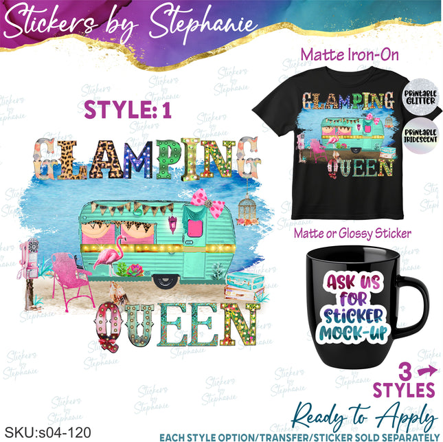 (s04-120) Glamping Queen, Life, Happy Glamper Iron-On Transfer or Sticker
