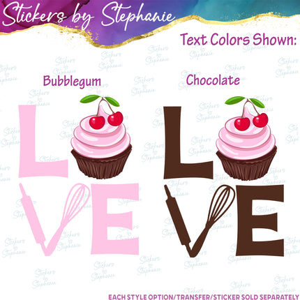 (s04-134) Stacked Love Cupcake Baking Iron-On Transfer or Sticker