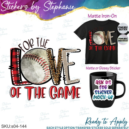 (s04-144) Baseball For Love of the Game Iron-On Transfer