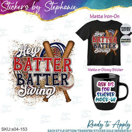 (s04-153) Hey Batter Batter Swing Baseball Iron-On Transfer or Sticker