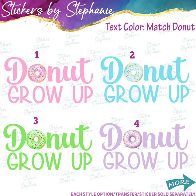 (s04-168) Donut Grow Up Watercolor Donut Iron-On Transfer