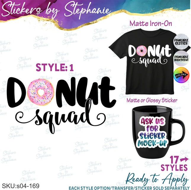 (s04-169) Donut Squad Iron-On Transfer