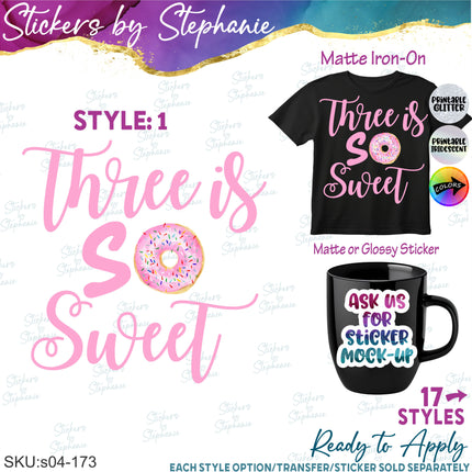(s04-173) Three is So Sweet Donut Iron-On Transfer