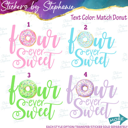 (s04-174) Four Ever Sweet Donut Iron-On Transfer