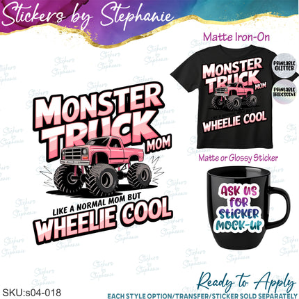 (s04-018) Monster Truck Mom Iron-On Transfer or Sticker