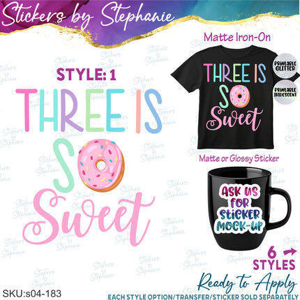 (s04-183) Three is So Sweet Donut Iron-On Transfer