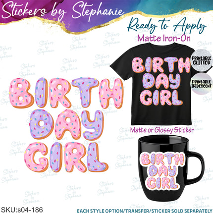 (s04-186) Birthday Girl Donut Letters Iron-On Transfer or Sticker