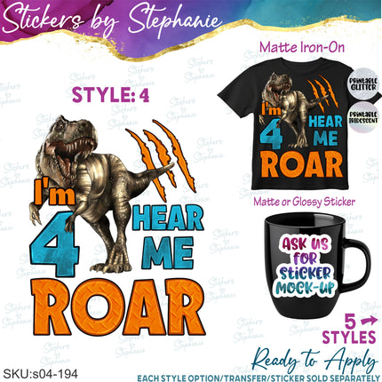(s04-194) Dinosaur I'm Four Hear Me Roar Iron-On Transfer