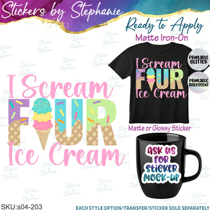 (s04-203) I Scream Four Ice Cream Cone Iron-On Transfer or Sticker