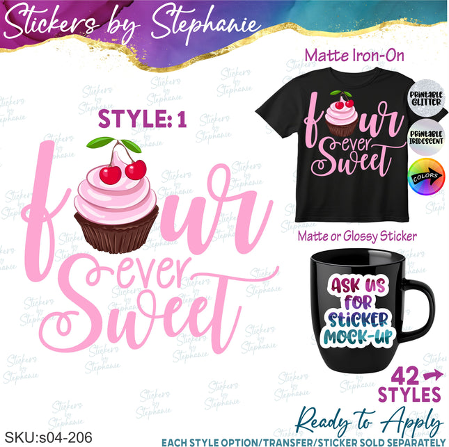 (s04-206) Four Ever Sweet Iron-On Transfer
