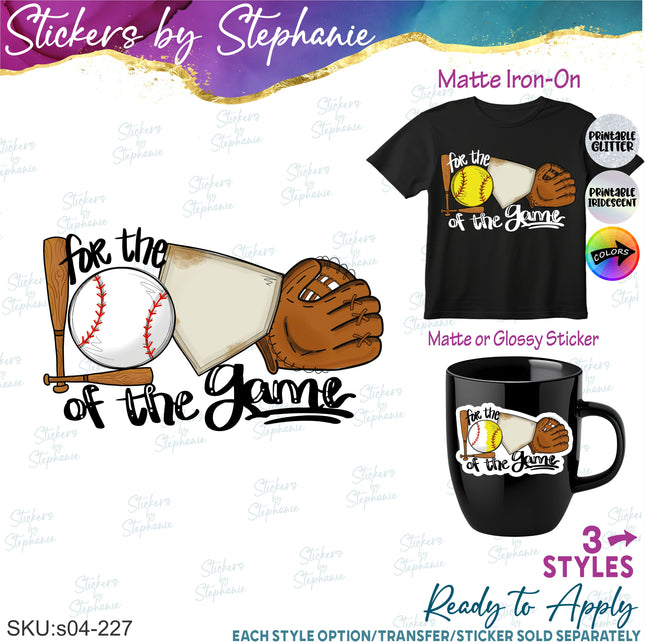 (s04-227) Baseball Softball For Love of the Game Iron-On Transfer