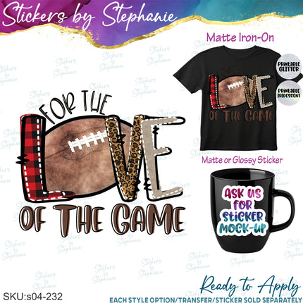(s04-232) Football For Love of the Game Iron-On Transfer or Sticker