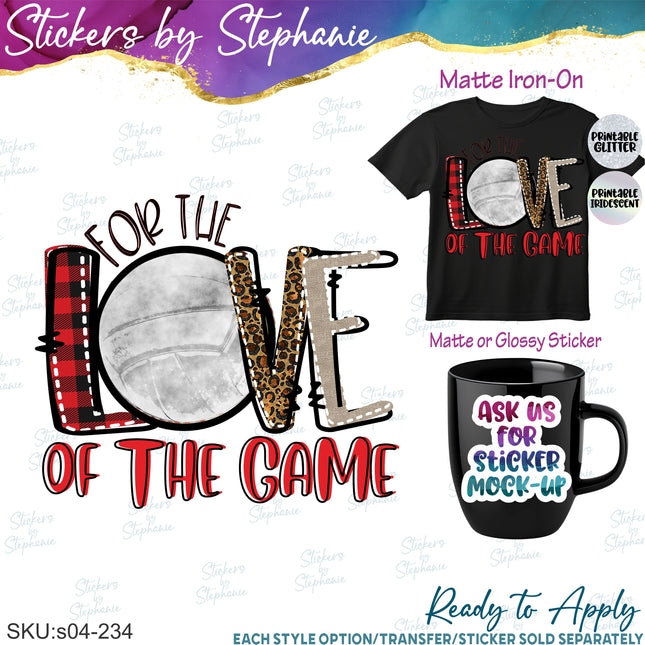(s04-234) Volleyball For Love of the Game Iron-On Transfer or Sticker