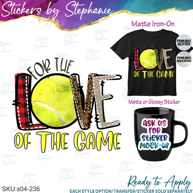 (s04-236) Tennis For Love of the Game Iron-On Transfer or Sticker