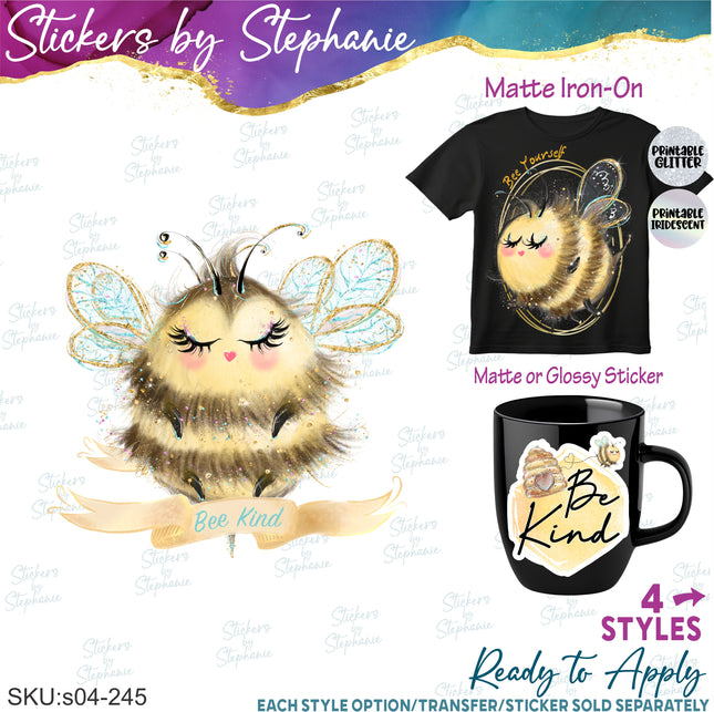 (s04-245) Bee Kind, Yourself, Happy Bumblebee Iron-On Transfer