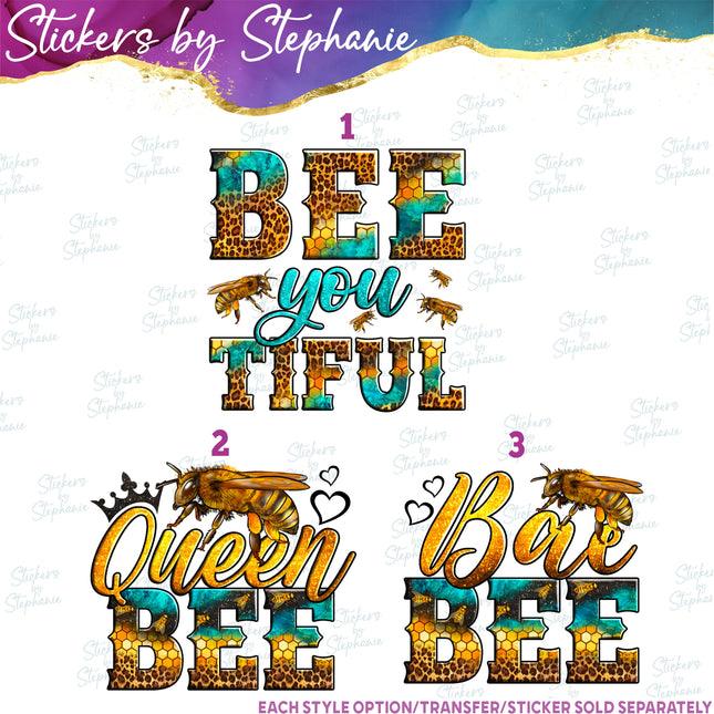 (s04-246) Bee Youtiful, Queen, Bae Iron-On Transfer