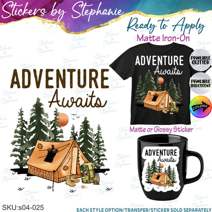 (s04-025) Adventure Awaits Camping Iron-On Transfer or Sticker