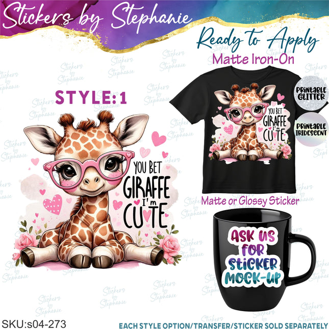 (s04-273) You Bet Giraffe I'm Cute Iron-On Transfer