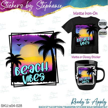 (s04-028) Beach Vibes Iron-On Transfer or Sticker