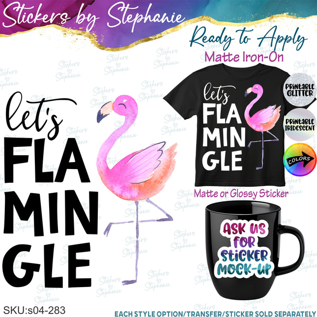 (s04-283) Let's Flamingle Flamingo Iron-On Transfer or Sticker