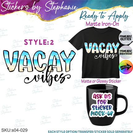 (s04-029) Beach, Vacay Vibes Iron-On Transfer