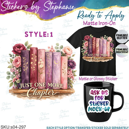 (s04-297) Just One More Chapter Floral Books Reading Iron-On Transfer