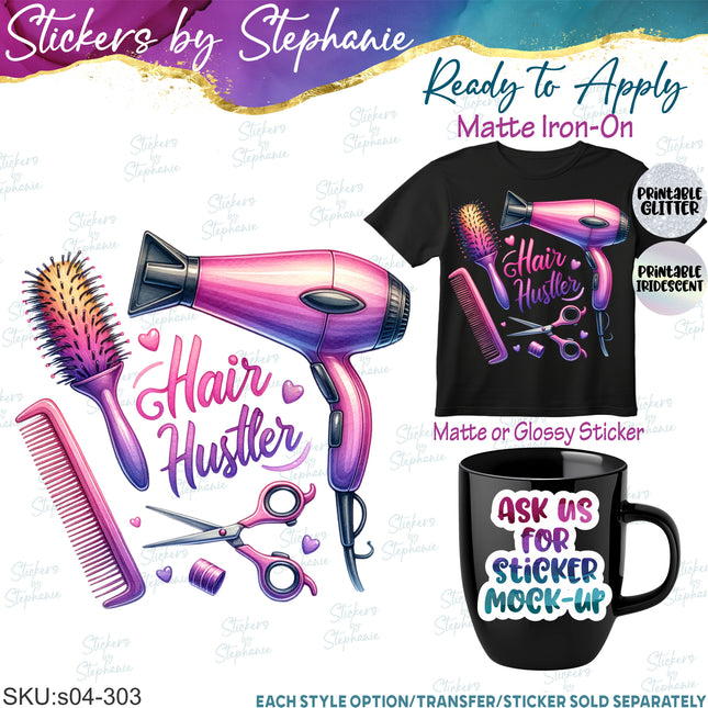 (s04-303) Hair Hustler Stylist Iron-On Transfer