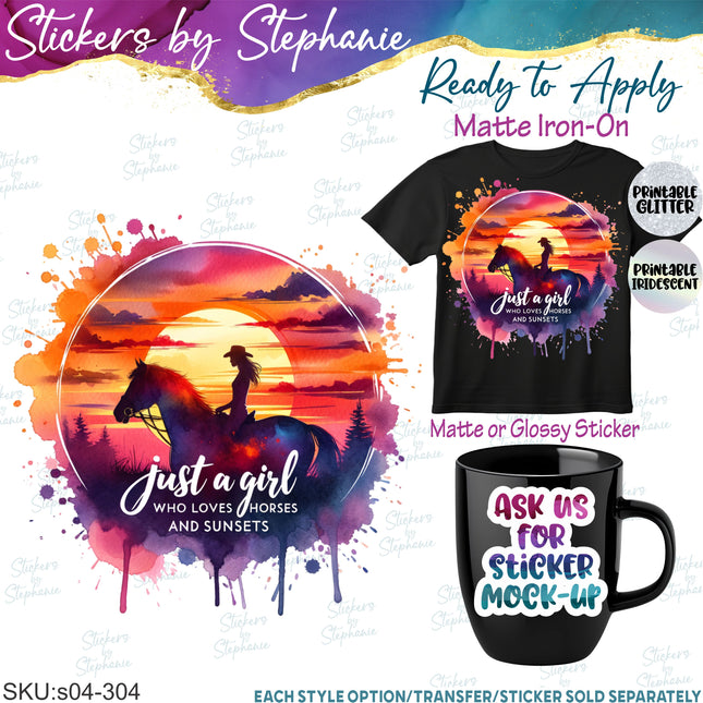 (s04-304) Just a Girl Who Loves Horses & Sunsets Iron-On Transfer