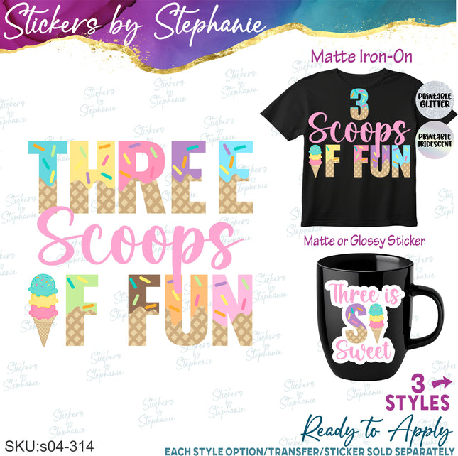 (s04-314) Three Scoops of Fun 3 is So Sweet Ice Cream Cone Iron-On Transfer