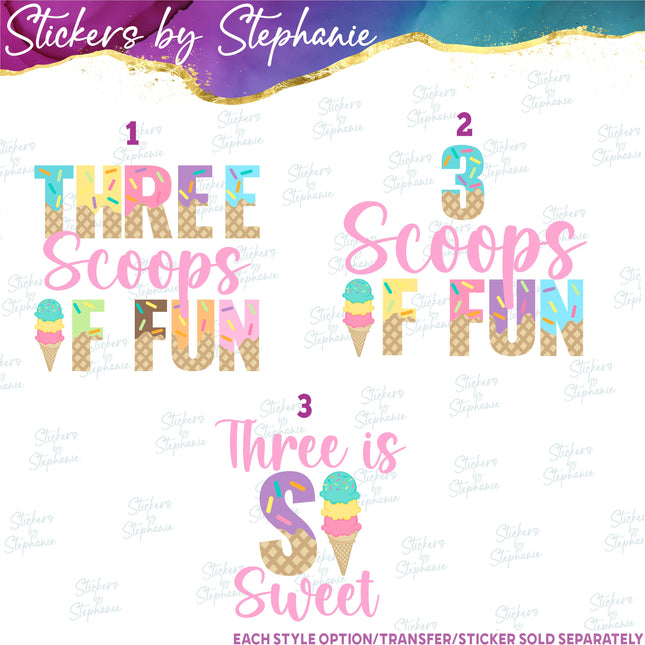(s04-314) Three Scoops of Fun 3 is So Sweet Ice Cream Cone Iron-On Transfer