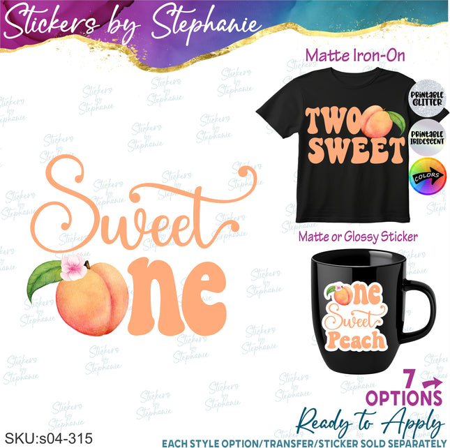 (s04-315) One Sweet Peach Two Iron-On Transfer or Sticker