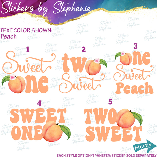 (s04-315) One Sweet Peach Two Iron-On Transfer or Sticker