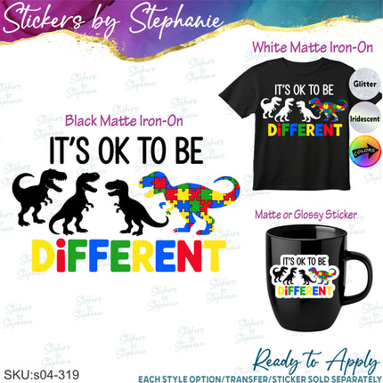 (s04-319) It's Ok to Be Different Dinosaur Autism Puzzle Print Iron-On Transfer or Sticker