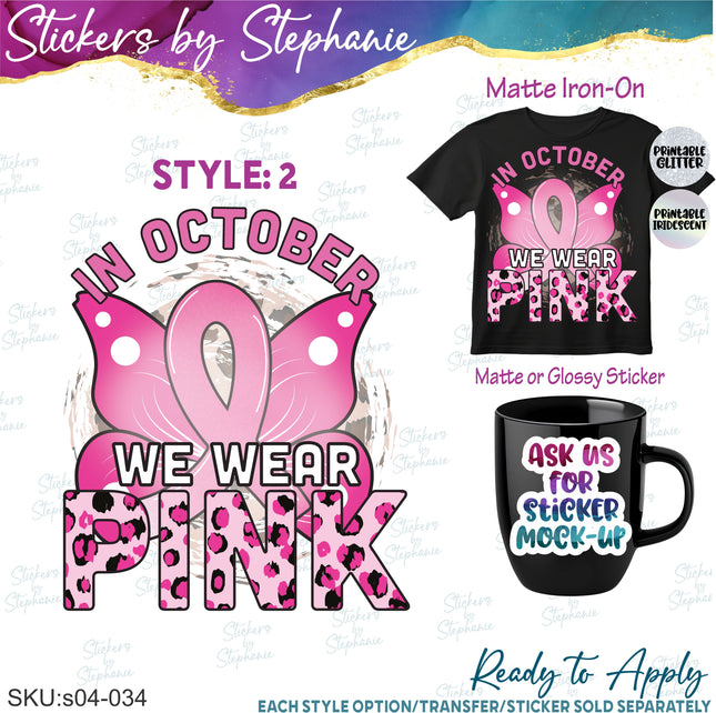 (s04-034) Butterfly in October We Wear Pink Cancer Iron-On Transfer or Sticker