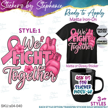 (s04-040) We Fight Together, Boxing Gloves, Breast Cancer Iron-On Transfer or Sticker