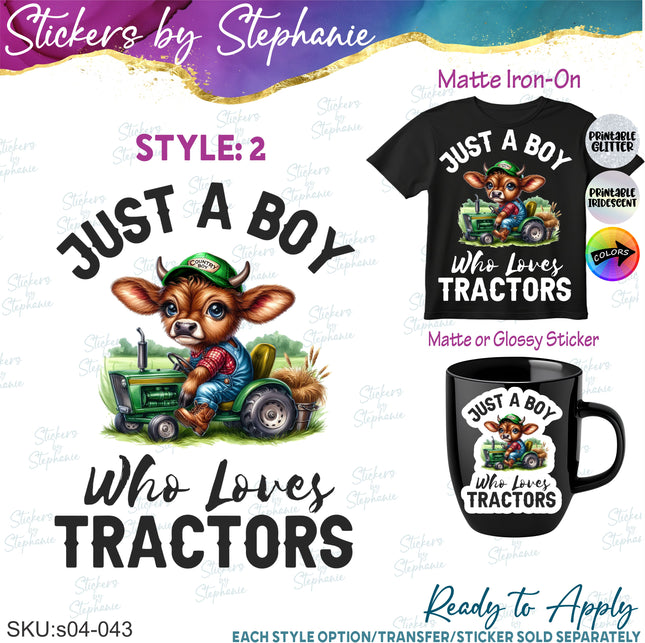 (s04-043) Just a Boy Who Loves Tractors, Cow Iron-On Transfer or Sticker